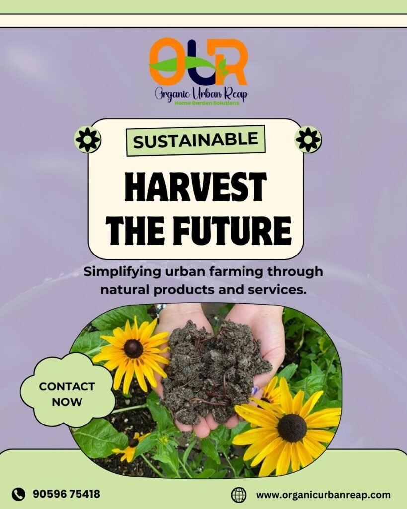 Organic gardening stores in Tirupati | Organic Urban Reap